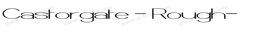 Castorgate - Rough字体转换